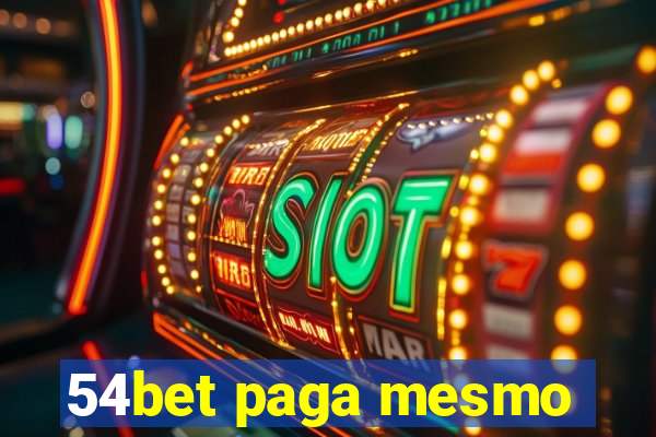 54bet paga mesmo
